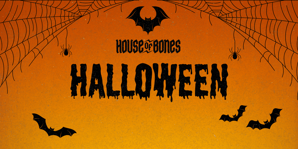 HALLOWEEN AT HOUSE OF BONES - House of Bones